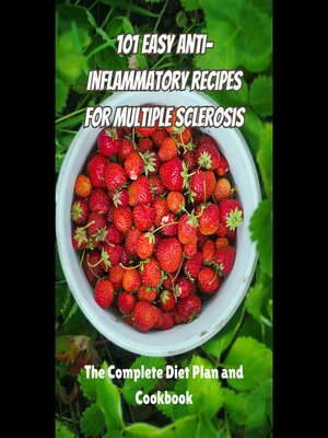 cover image of 101 Easy Anti-Inflammatory Recipes for Multiple Sclerosis